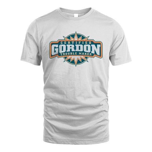Certified Your Name Trouble Maker Shirt GORDON M1-36
