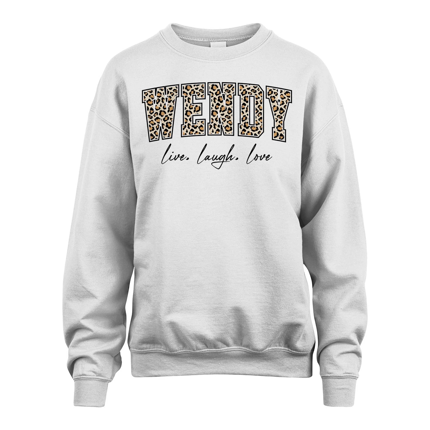 Live Laugh Love Custom Name With Leopard Pattern Shirt WENDY M1-13