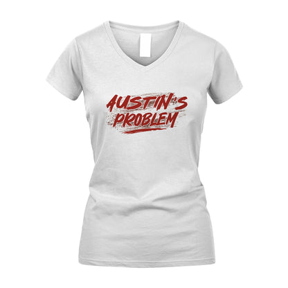Someone's Problem Funny Shirt AUSTIN M1-5