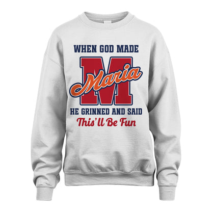 God Made Your Name Custom Shirt MARIA M1-16