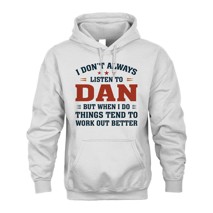I Don't Always Listen To... DAN M1-2
