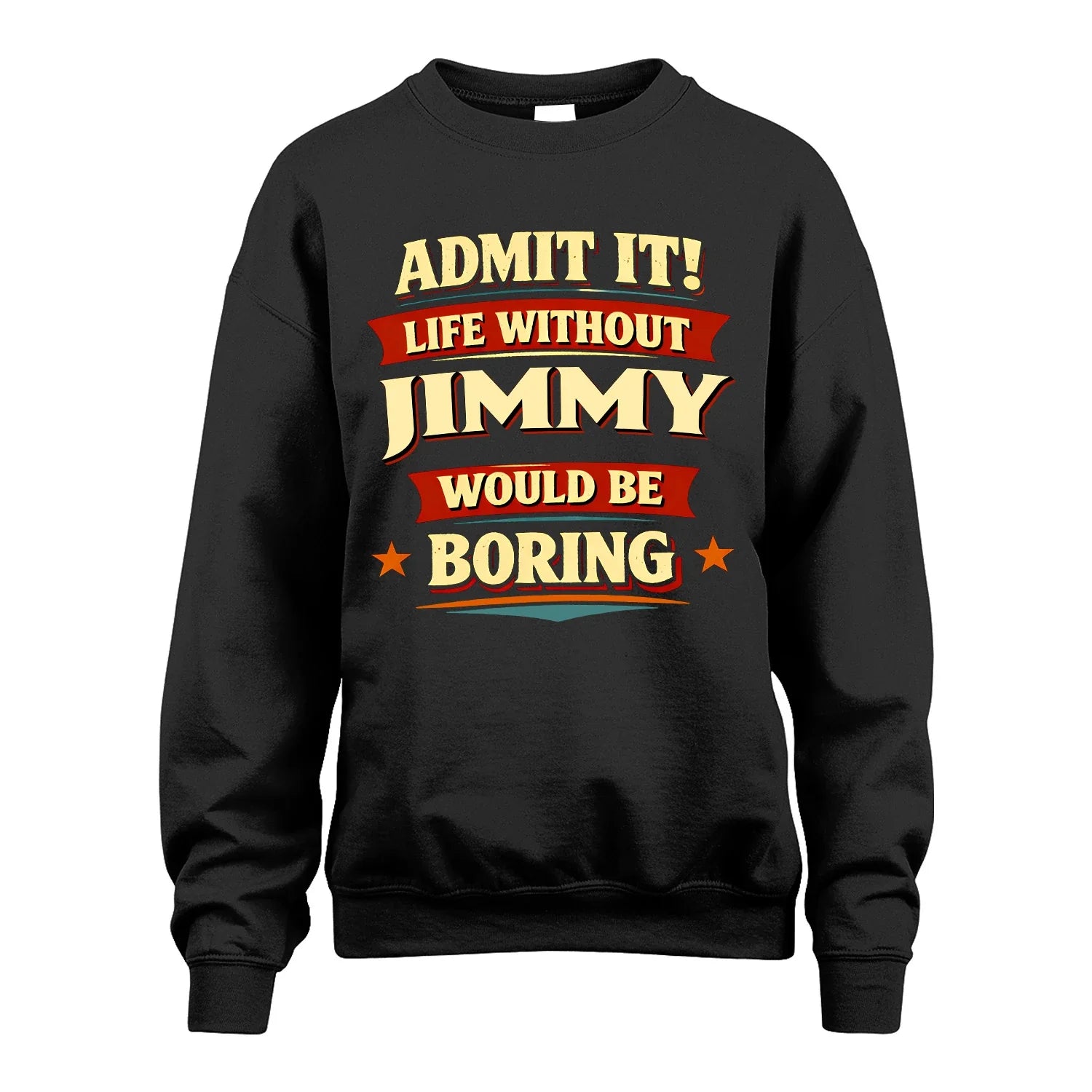 JIMMY 13K1-503 Admit It Life Without...