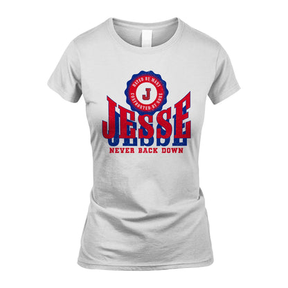 Your Name Never Back Down Shirt JESSE M1-33