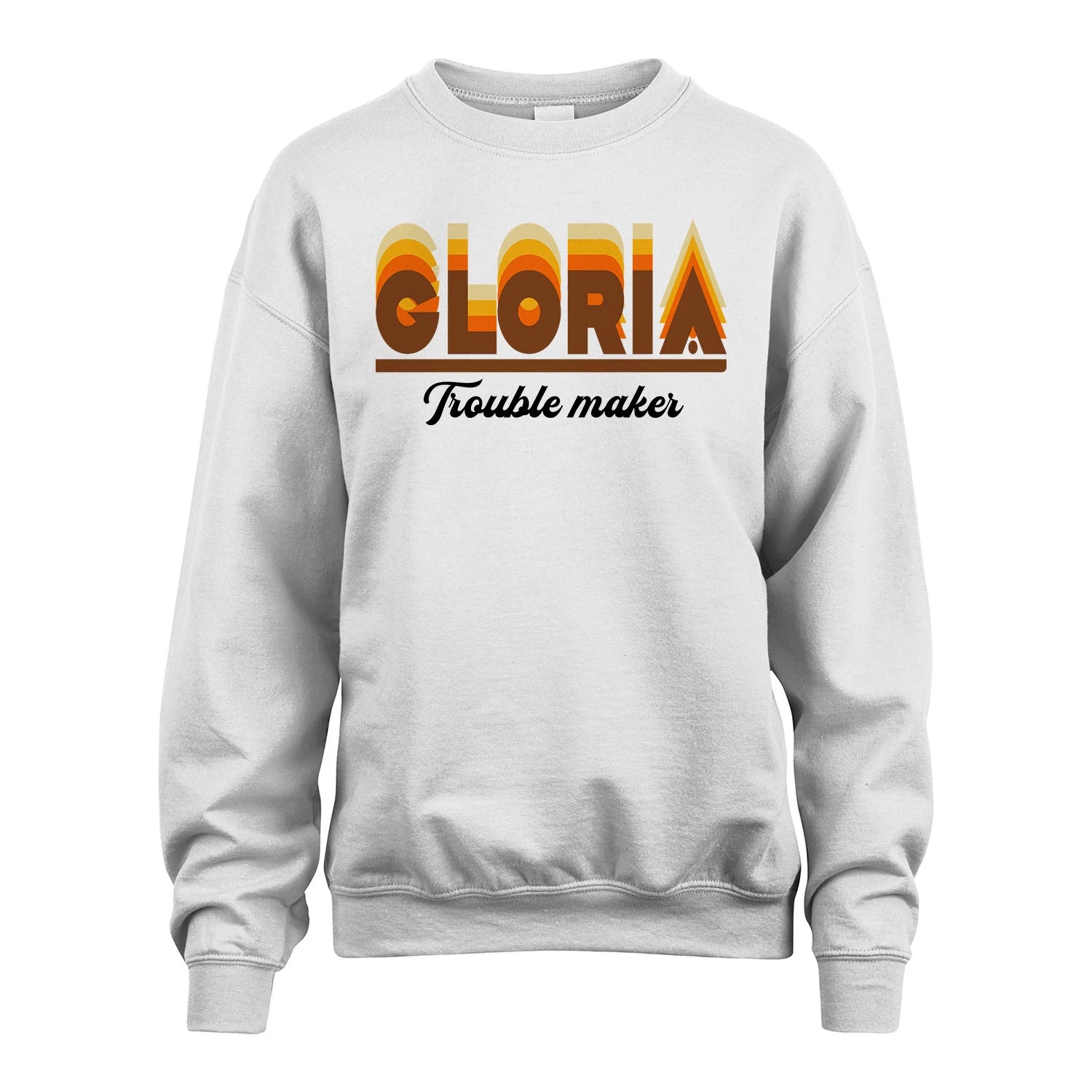 Your Name Trouble Maker Funny Shirt GLORIA M1-34