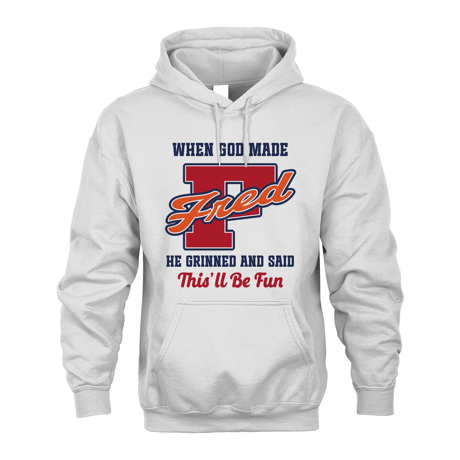 God Made Your Name Custom Shirt FRED M1-16