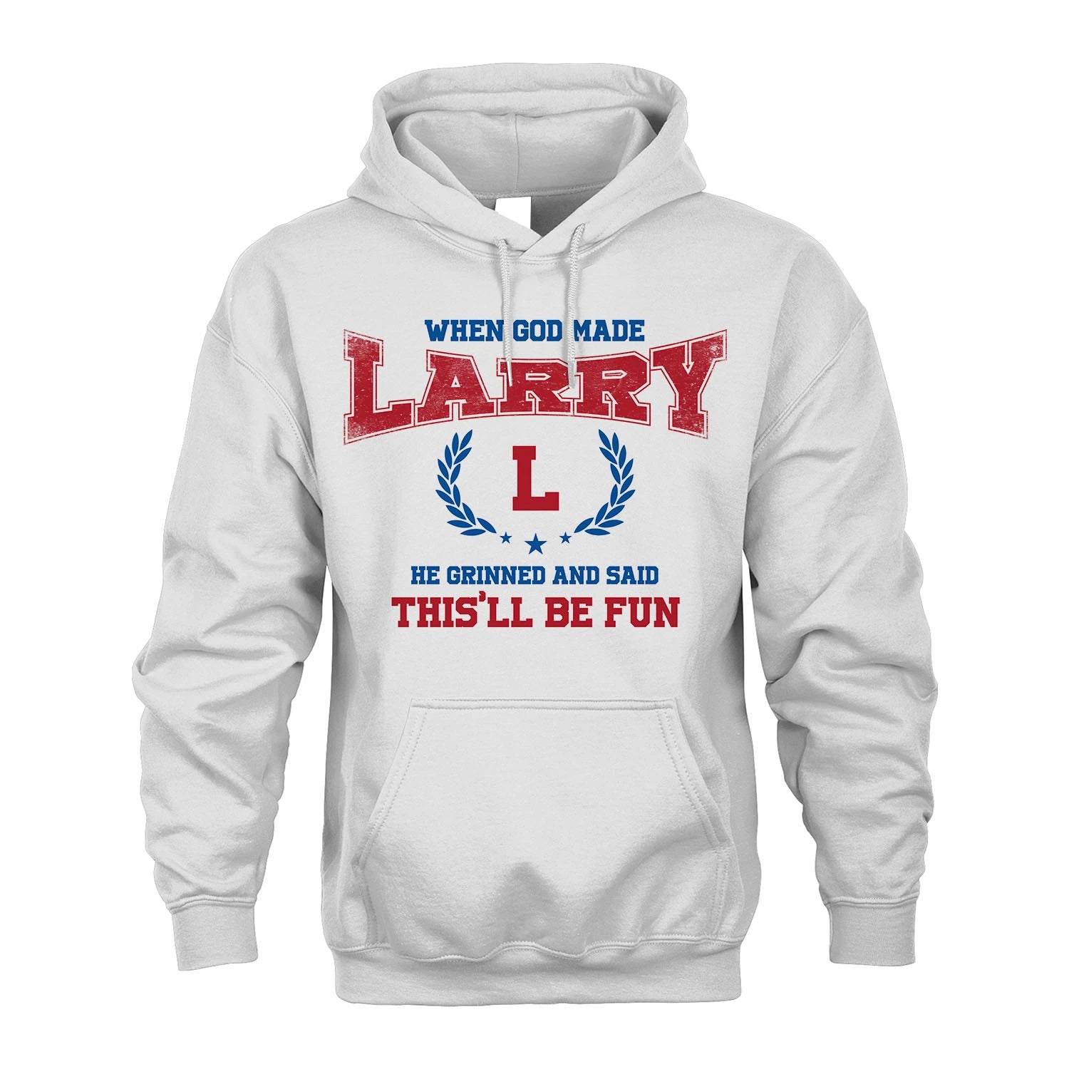 When God Made He Grinned And Said This'll Be Fun Shirt LARRY M1-12