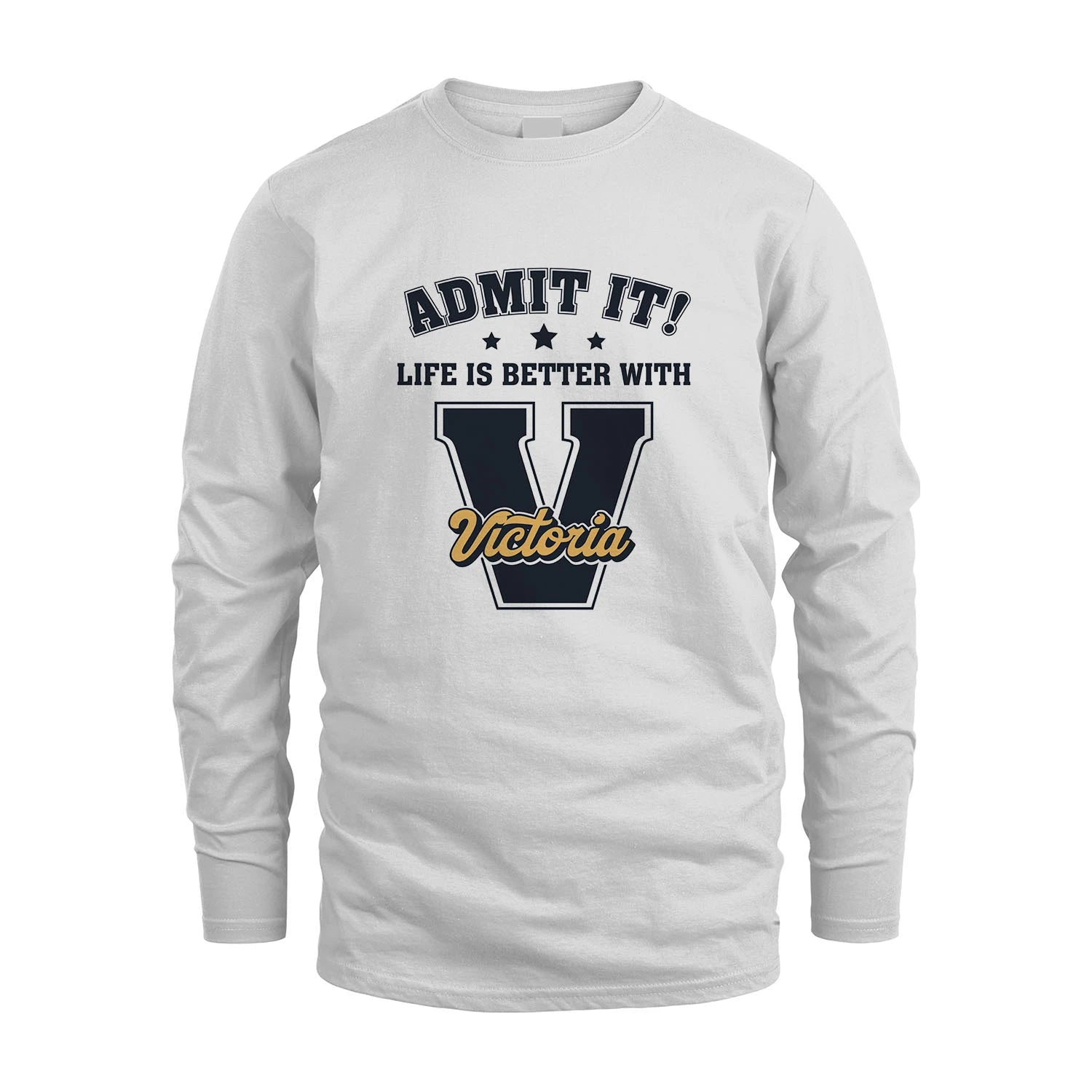 Life Is Better With Your Name Shirt VICTORIA M1-17