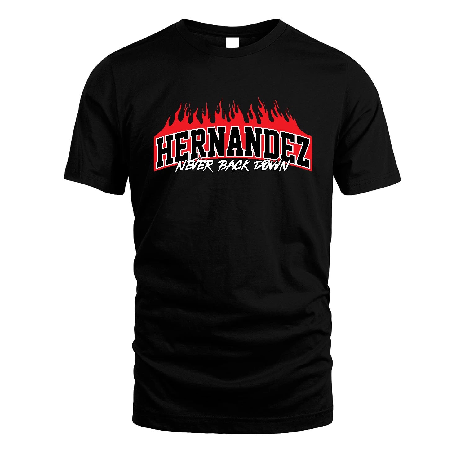 Never Back Down Your Name With Fire Shirt HERNANDEZ M1-37