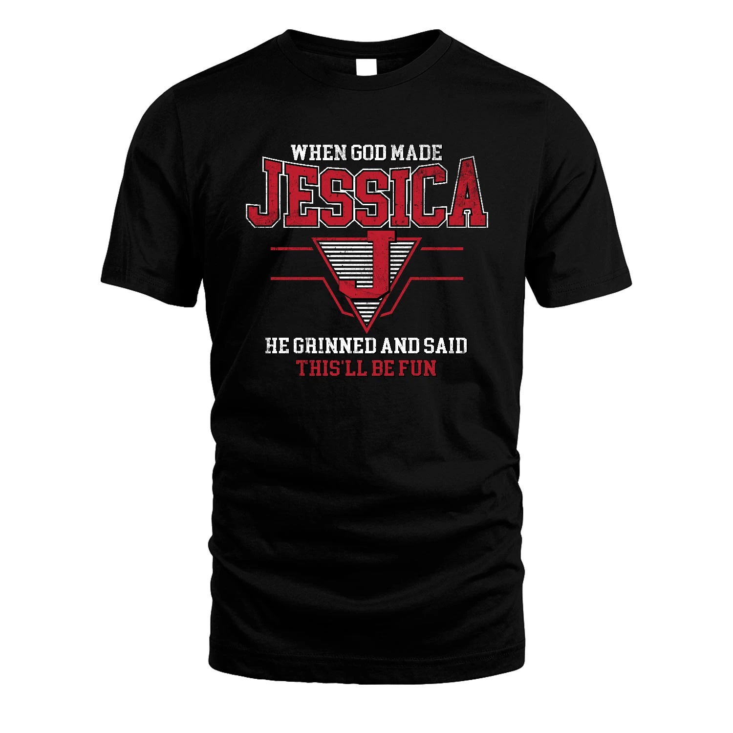 When God Made Your Name He Grinned And Said This'll Be Fun Baseball Shirt JESSICA M1-29