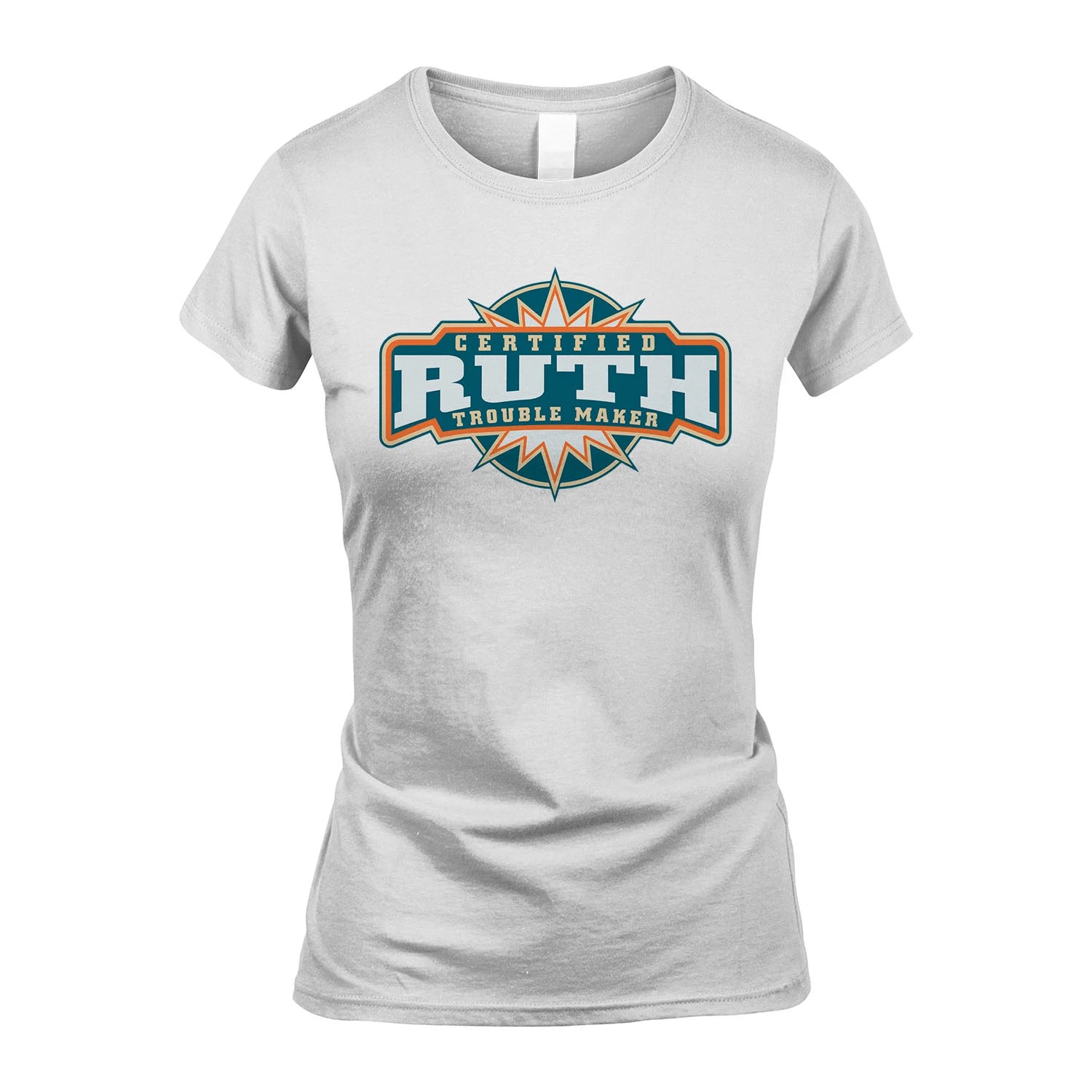 Certified Your Name Trouble Maker Shirt RUTH M1-36