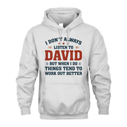 I Don't Always Listen To... DAVID M1-2