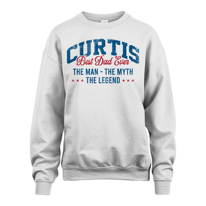 Best Dad Ever The Man The Myth The Legend CURTIS M1-7