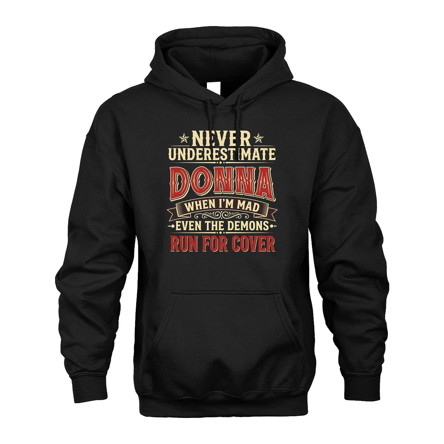 Never Underestimate When I'm Mad Shirt DONNA M1-4