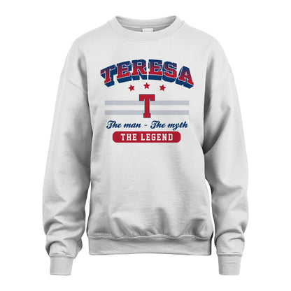 The Man The Myth The Legend With Your Name Shirt TERESA M1-35