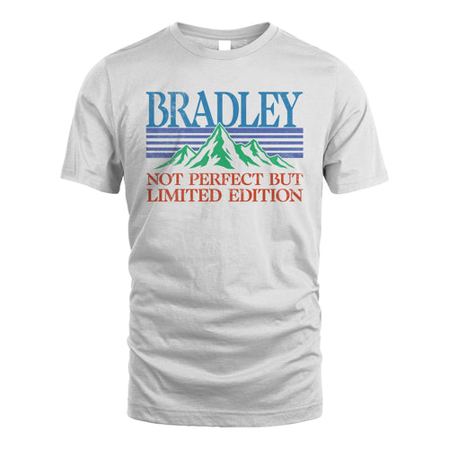 Your Name Not Perfect But Limited Edition Vintage Shirt BRADLEY M1-38