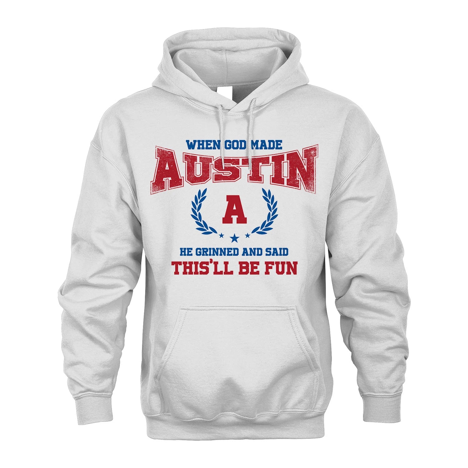 When God Made He Grinned And Said This'll Be Fun Shirt AUSTIN M1-12