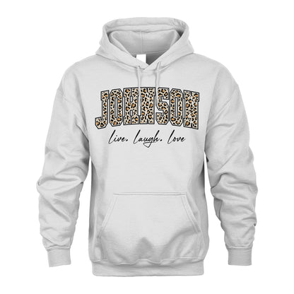 Live Laugh Love Custom Name With Leopard Pattern Shirt JOHNSON M1-13