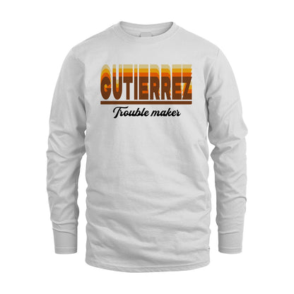 Your Name Trouble Maker Funny Shirt GUTIERREZ M1-34