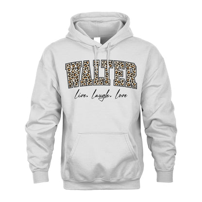 Live Laugh Love Custom Name With Leopard Pattern Shirt WALTER M1-13