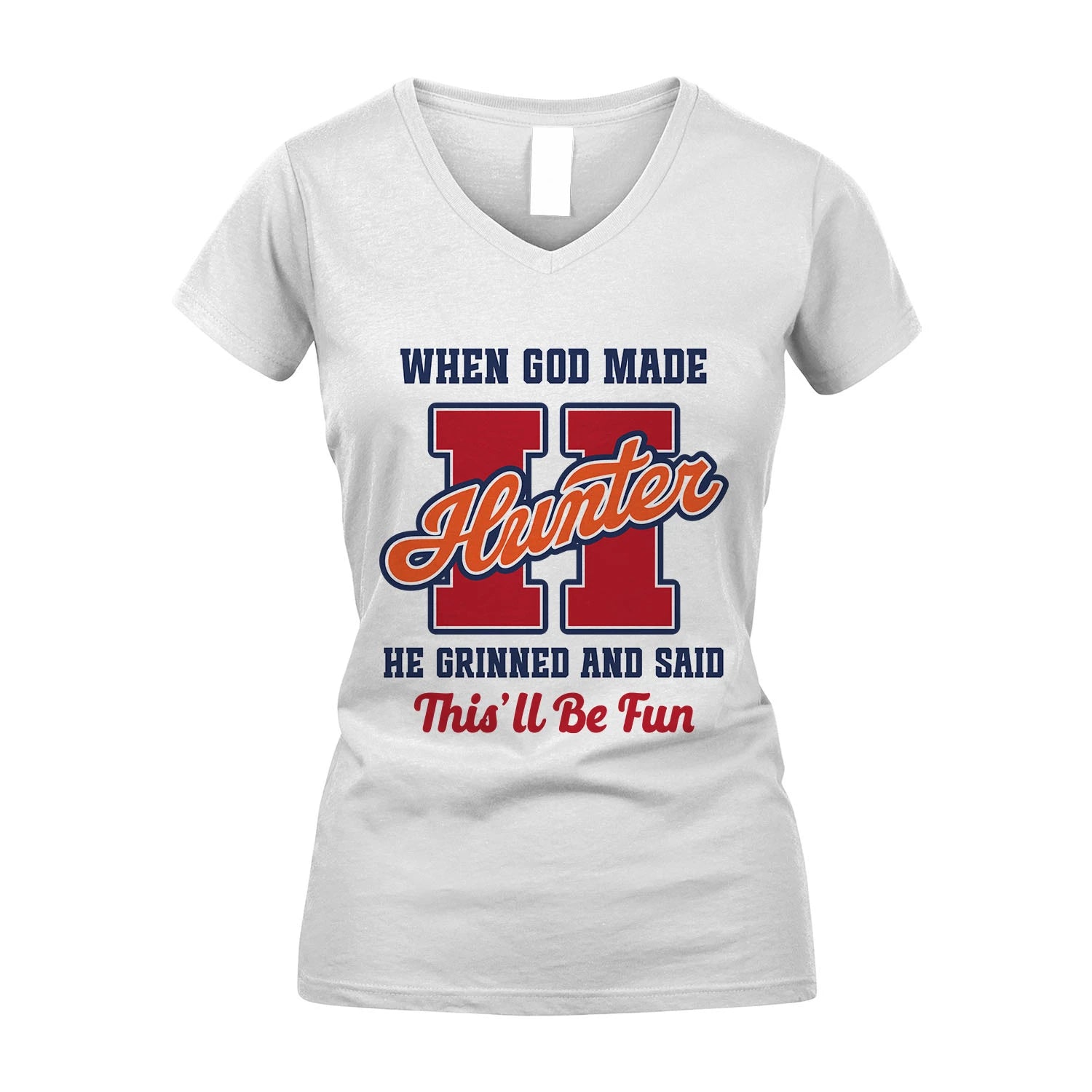 God Made Your Name Custom Shirt HUNTER M1-16
