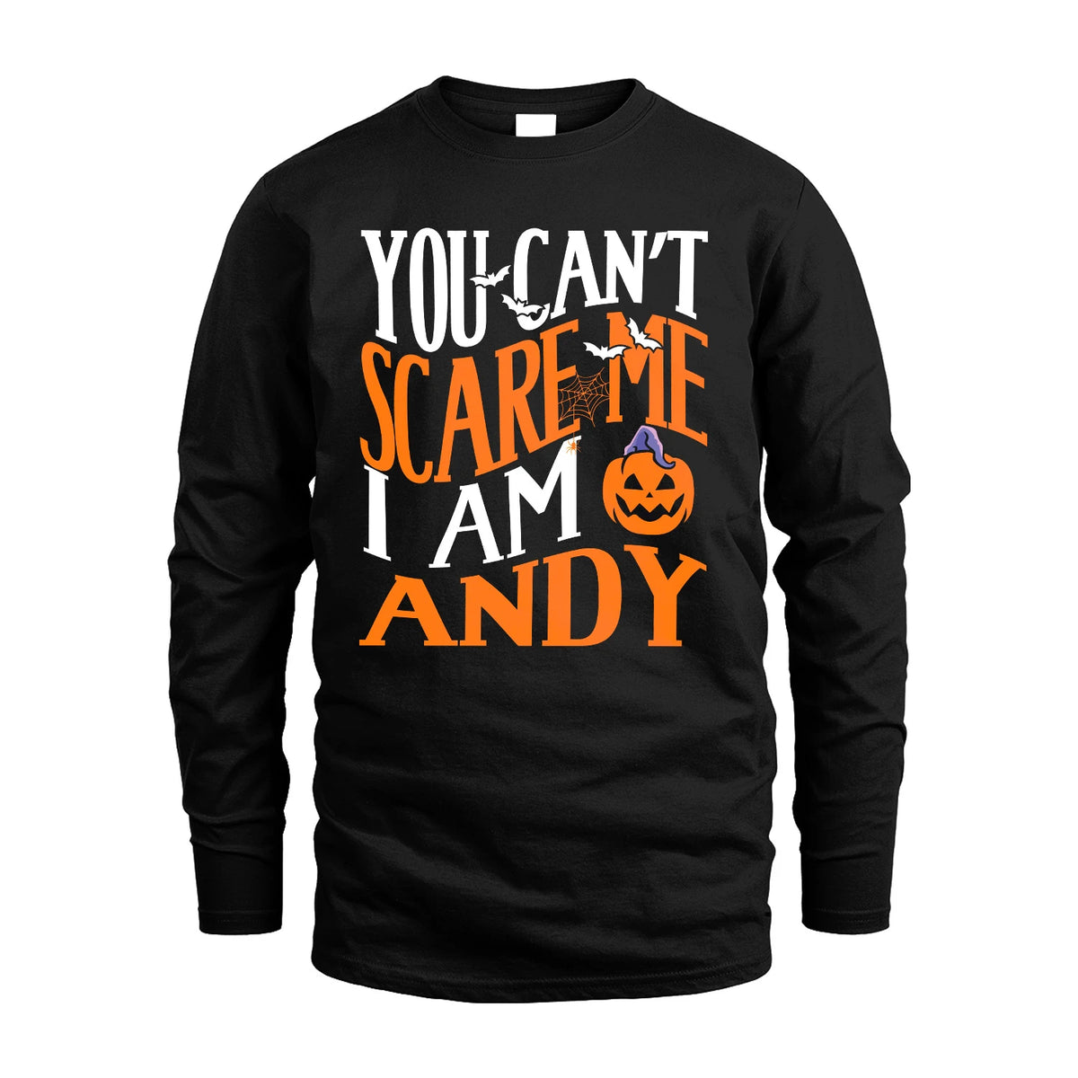 You Can't Scare Me I Am Funny Halloween Shirt ANDY M1-45