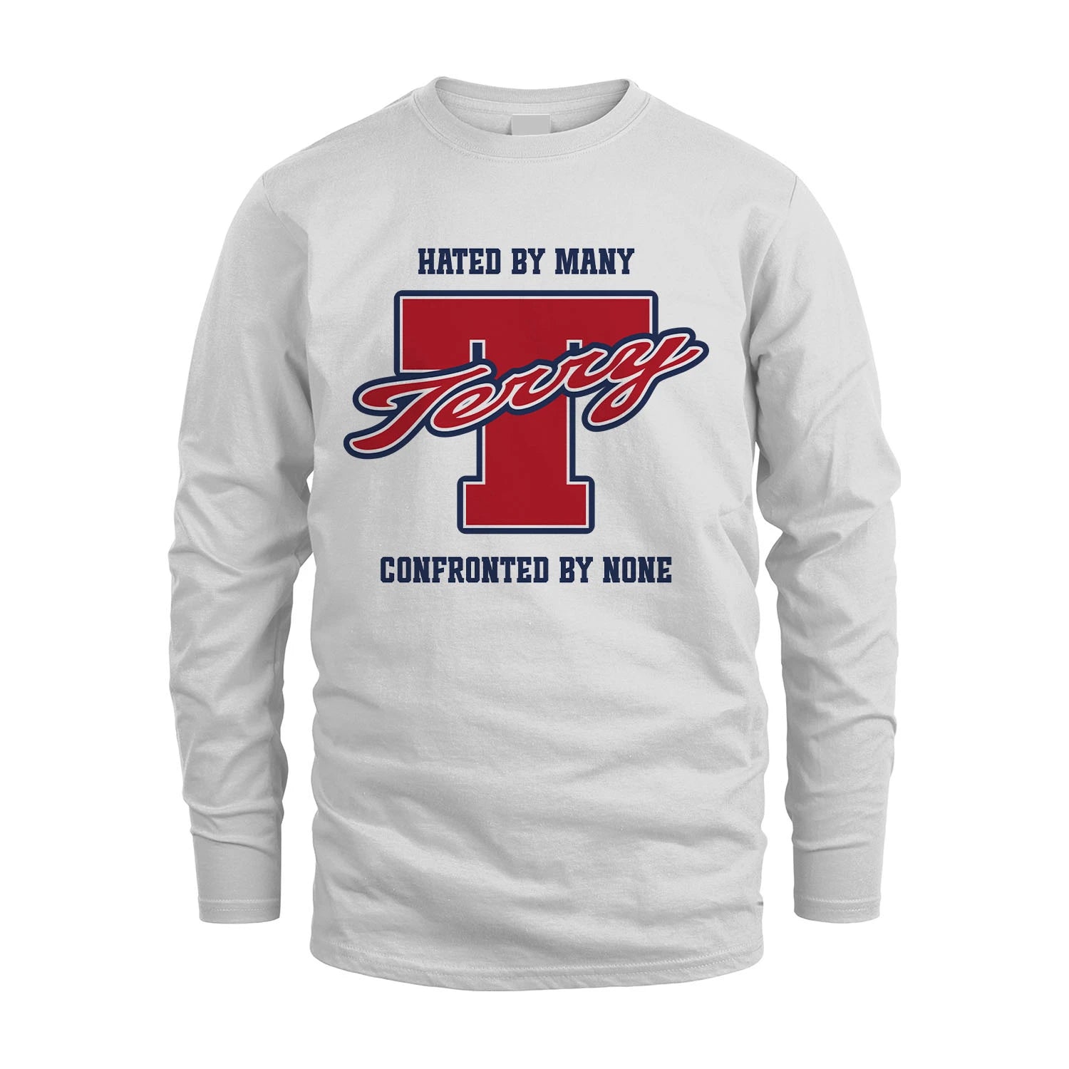 Hated By Many Confronted By None Personalized Name Shirt TERRY M1-8