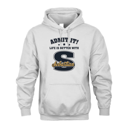 Life Is Better With Your Name Shirt SEBASTIAN M1-17