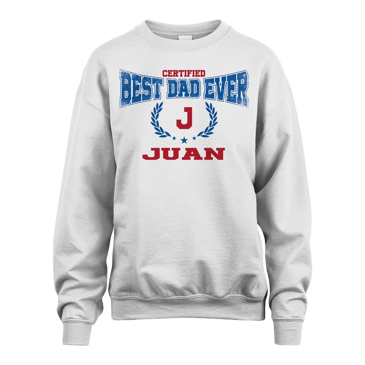 Certified Best Dad Ever Shirt JUAN M1-11