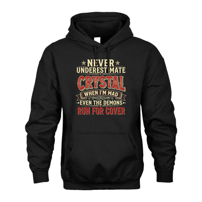 Never Underestimate When I'm Mad Shirt CRYSTAL M1-4