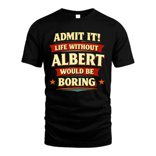ALBERT 13K1-503 Admit It Life Without...