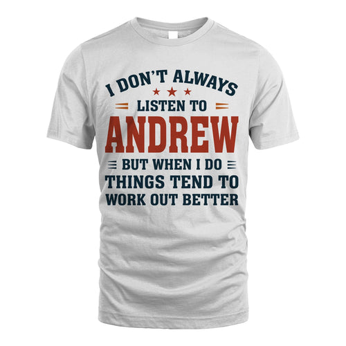I Don't Always Listen To... ANDREW M1-2