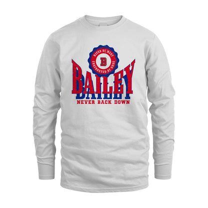 Your Name Never Back Down Shirt BAILEY M1-33