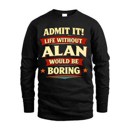 ALAN 13K1-503 Admit It Life Without...