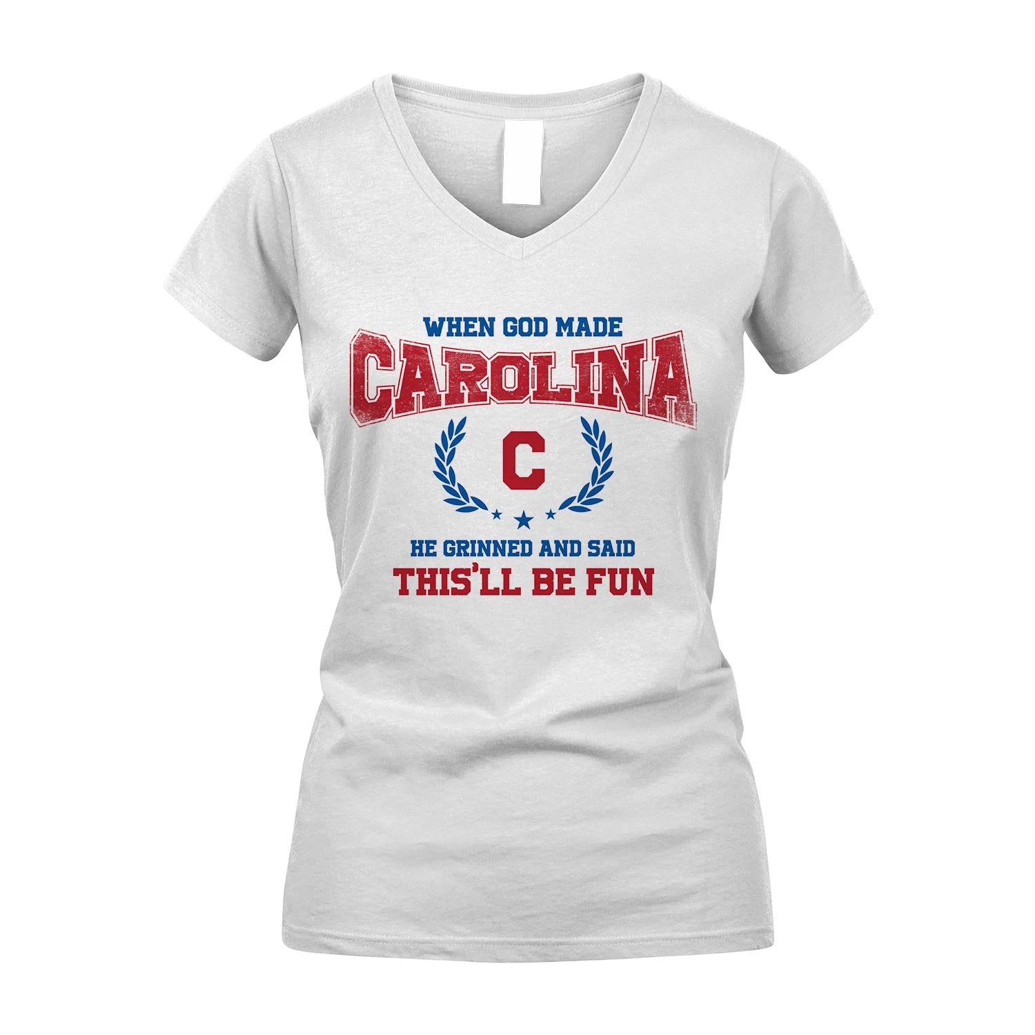 When God Made He Grinned And Said This'll Be Fun Shirt CAROLINA M1-12