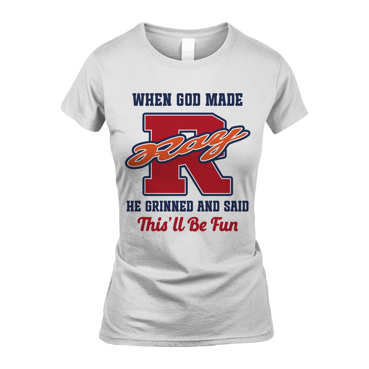 God Made Your Name Custom Shirt RAY M1-16