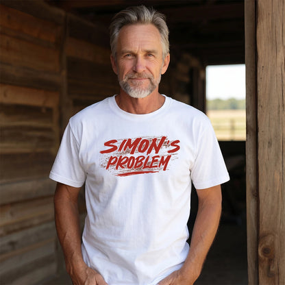 Someone's Problem Funny Shirt SIMON M1-5
