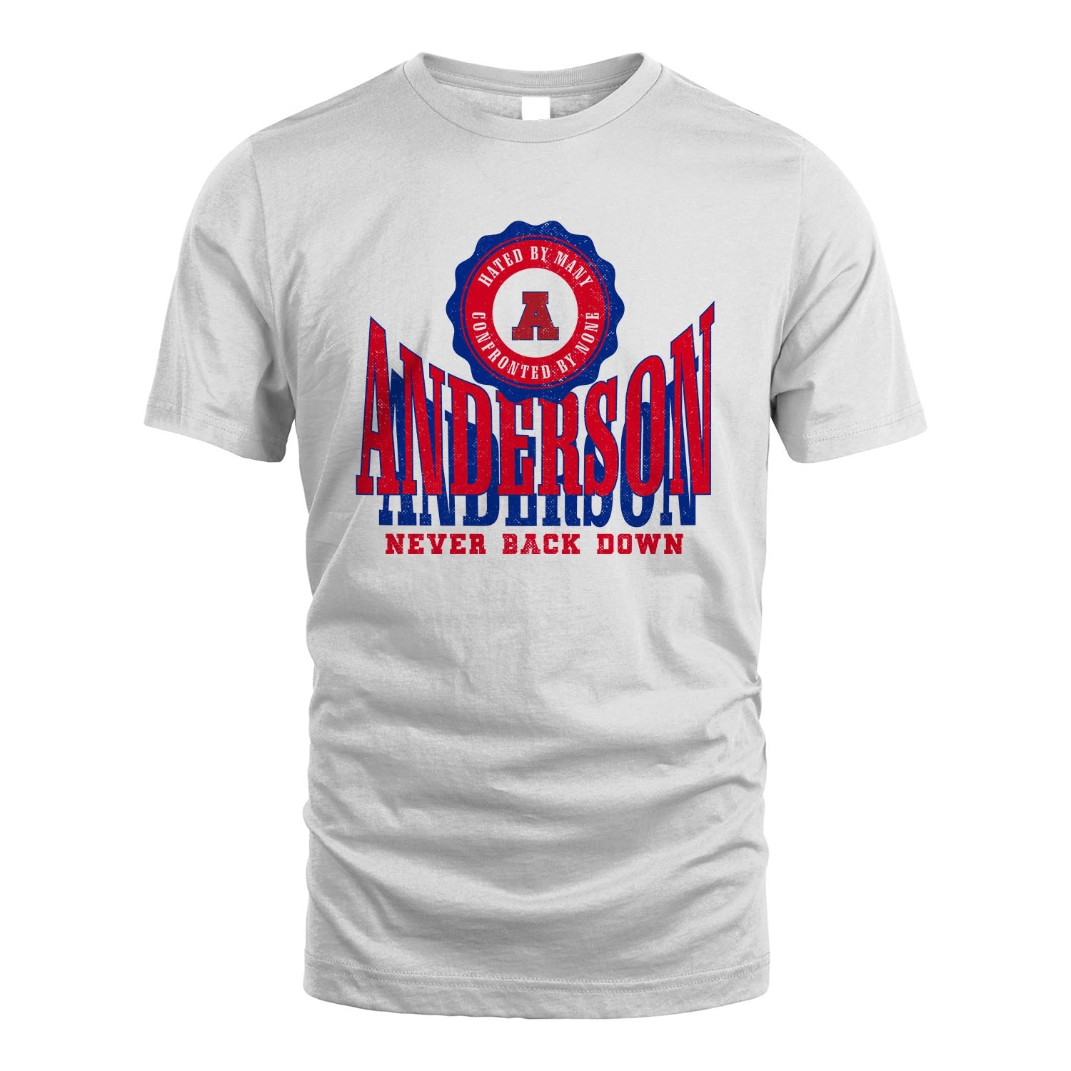Your Name Never Back Down Shirt ANDERSON M1-33