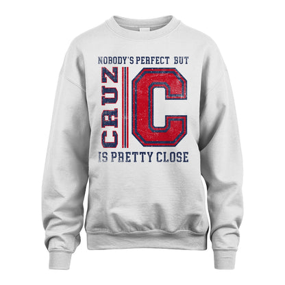 Nobody's Perfect, But Your Name Is Pretty Close CRUZ M1-21