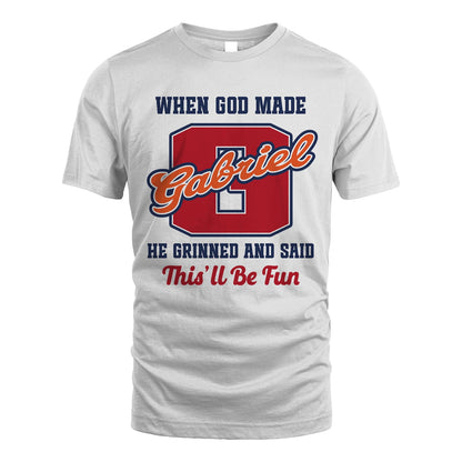 God Made Your Name Custom Shirt GABRIEL M1-16