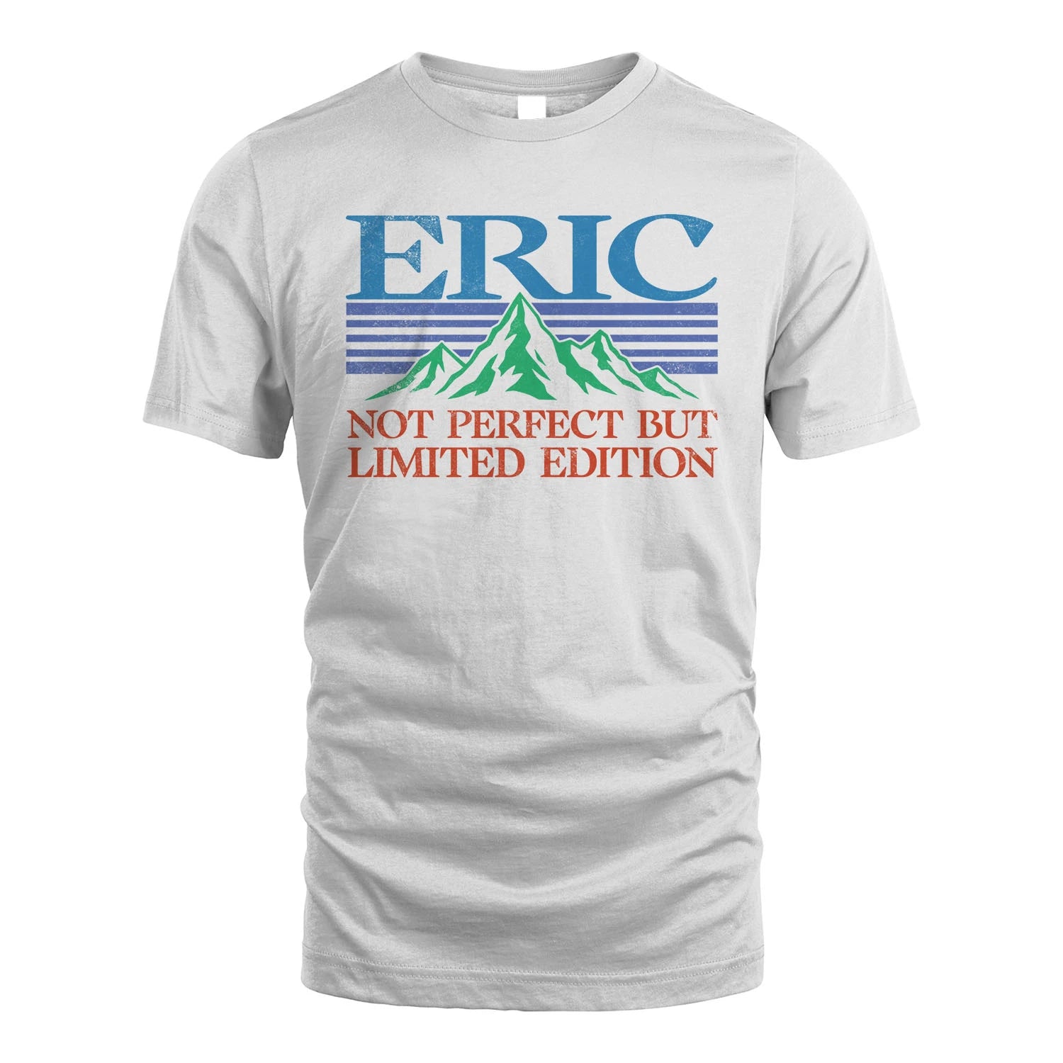 Your Name Not Perfect But Limited Edition Vintage Shirt ERIC M1-38