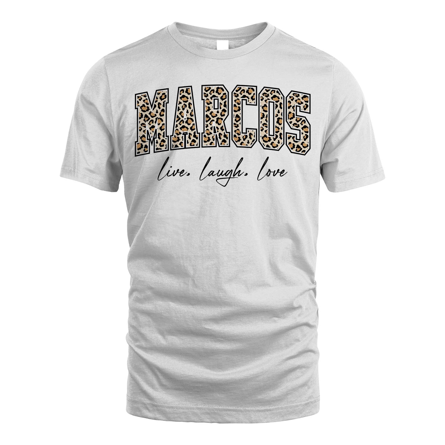 Live Laugh Love Custom Name With Leopard Pattern Shirt MARCOS M1-13