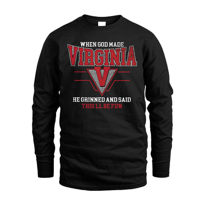 When God Made Your Name He Grinned And Said This'll Be Fun Baseball Shirt VIRGINIA M1-29