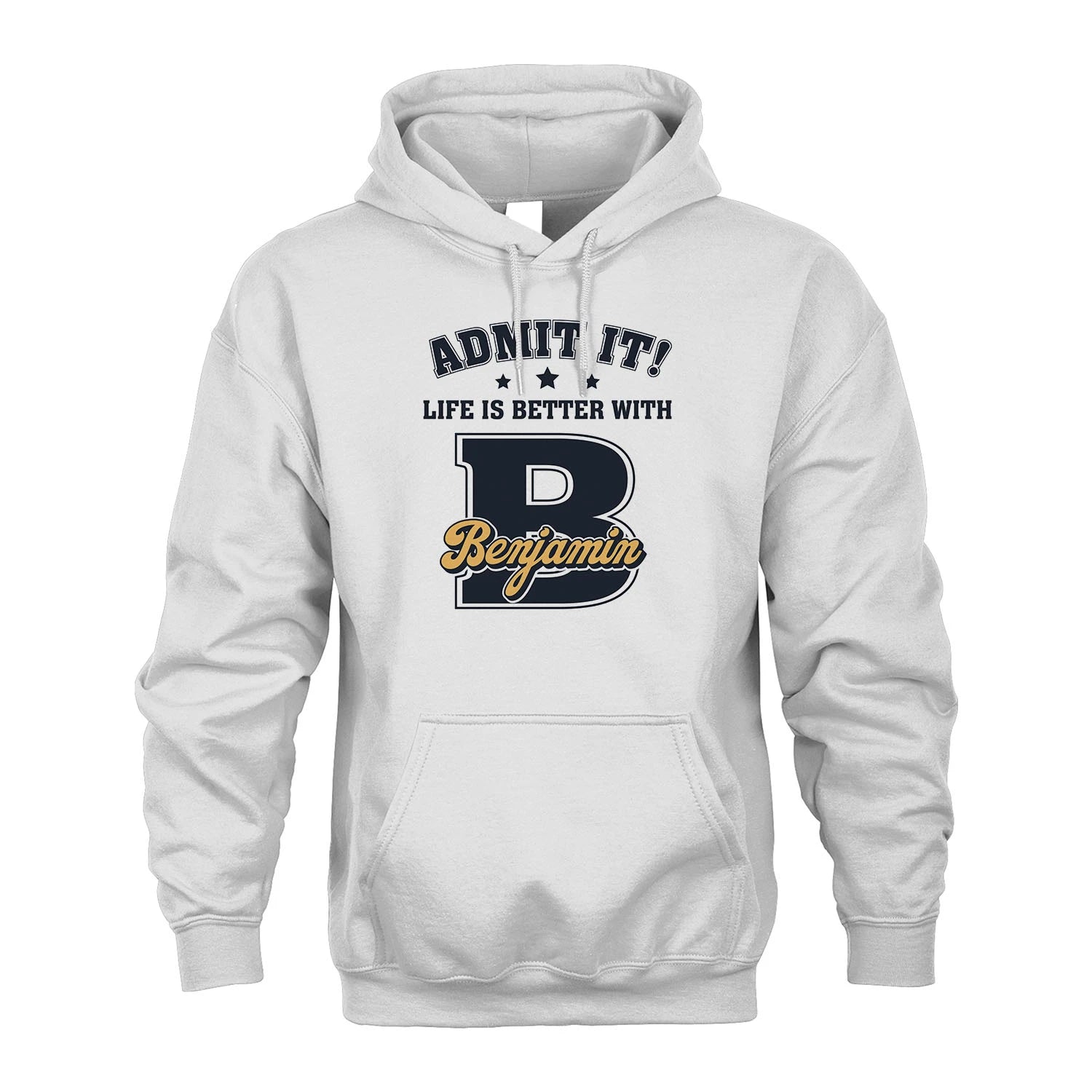 Life Is Better With Your Name Shirt BENJAMIN M1-17