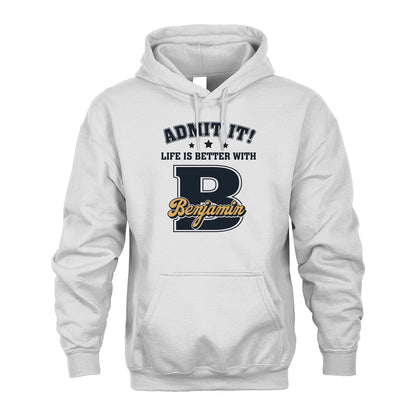 Life Is Better With Your Name Shirt BENJAMIN M1-17