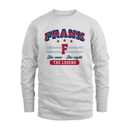 The Man The Myth The Legend With Your Name Shirt FRANK M1-35