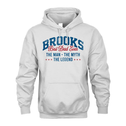 Best Dad Ever The Man The Myth The Legend BROOKS M1-7