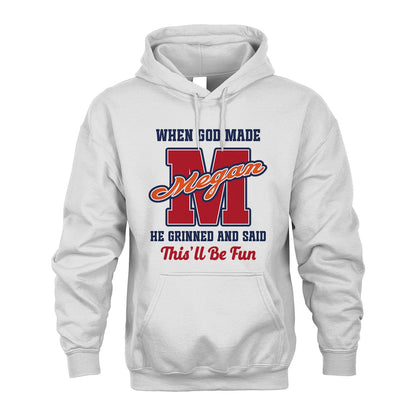 God Made Your Name Custom Shirt MEGAN M1-16
