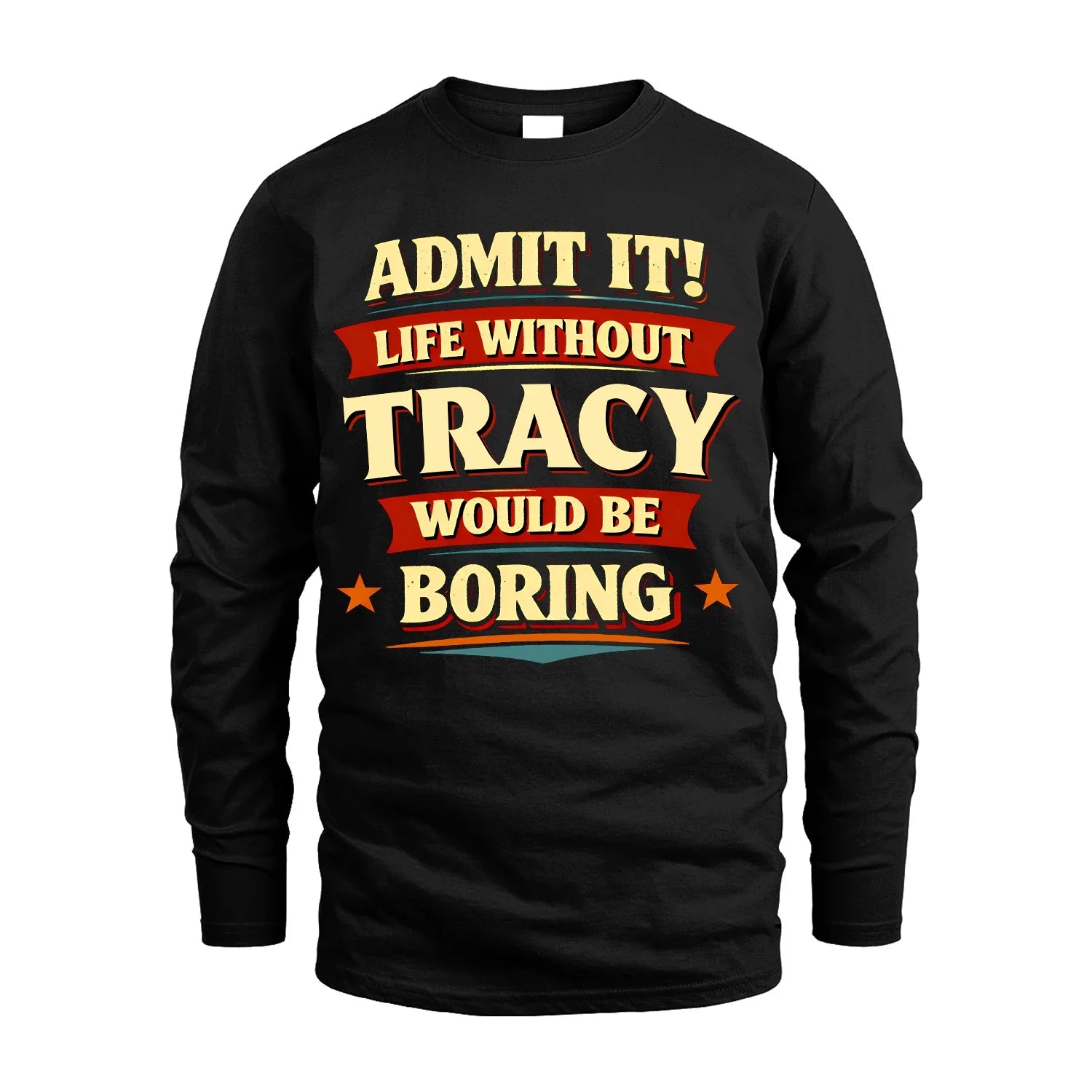 TRACY 13K1-503 Admit It Life Without...