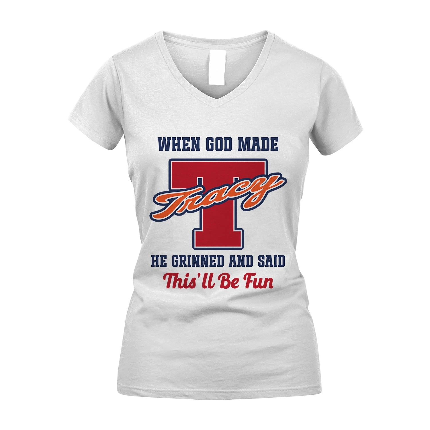 God Made Your Name Custom Shirt TRACY M1-16