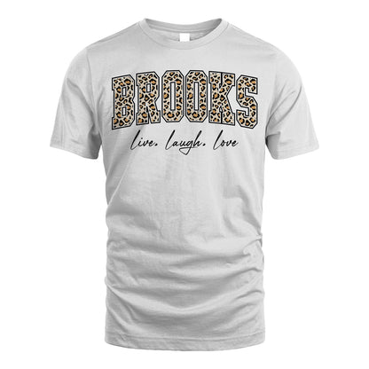 Live Laugh Love Custom Name With Leopard Pattern Shirt BROOKS M1-13